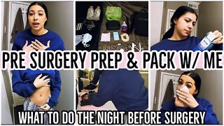 NIGHT BEFORE SURGERY PREP & PACK W/ ME | ENDOMETRIOSIS LAPAROSCOPY 2021 | PRE SURGERY PREP|ez tingz