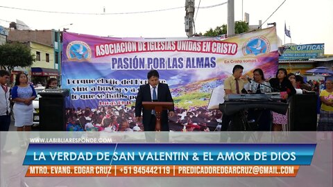 La verdad de San Valentín & El Amor de Dios - EVANGELISTA EDGAR CRUZ