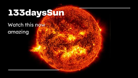 133 Days on the Sun