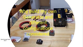 Building a Solar Generator Part 1