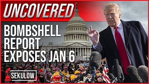 UNCOVERED: Bombshell Report Exposes Jan 6