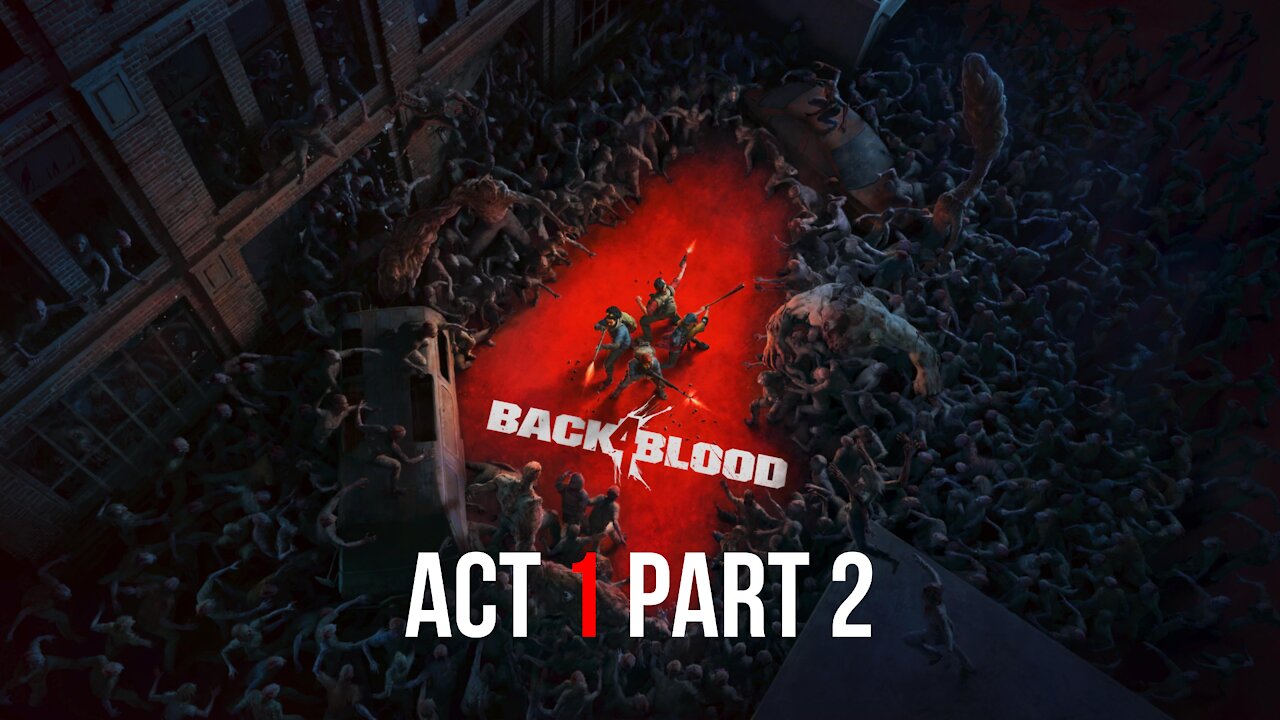 Back 4 Blood | Co op Beta Gameplay Part 2