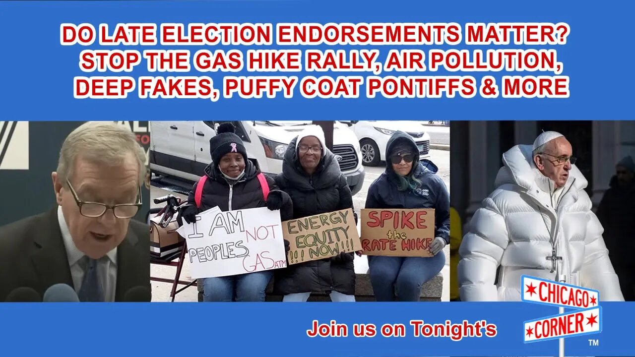 Do Late Election Endorsements Matter? Stop The Gas Hike Rally, Air Pollution, Puffy Coat Pope & More