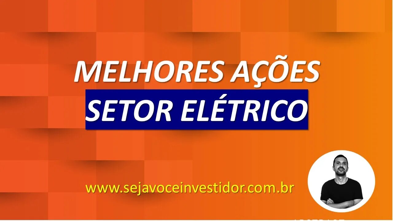 Melhores ações do setor elétrico