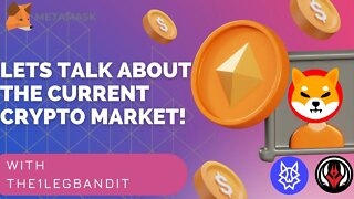 Let's Talk About the Current Crypto Market