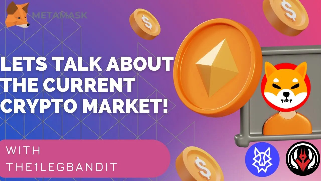 Let's Talk About the Current Crypto Market