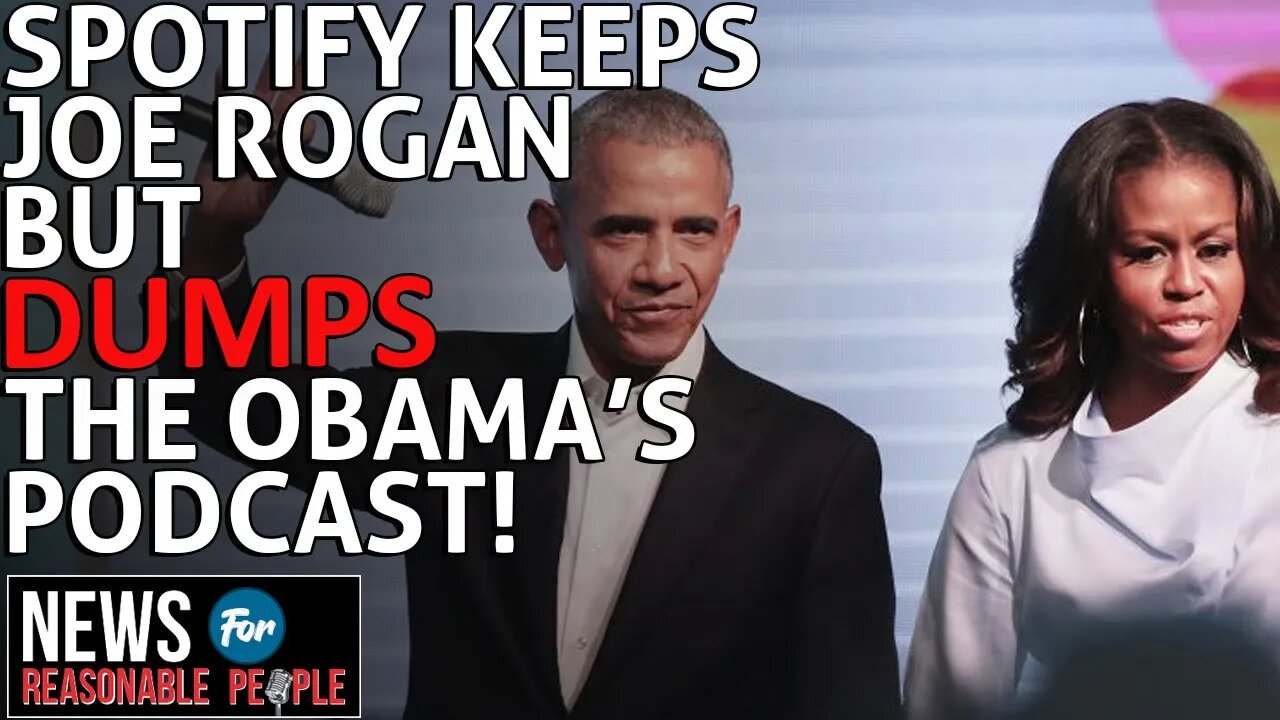 Spotify keeps Joe Rogan but dumps the Obamas podcast - seems about right