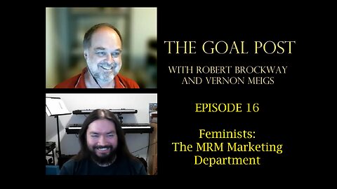 The Goal Post Episode 16 - Feminists: The MRM Marketing Department