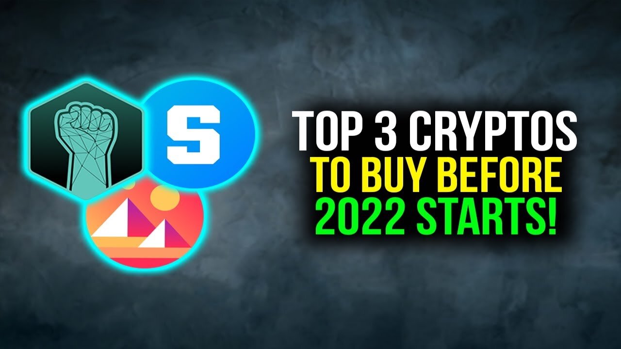 Top 3 Cryptos To Buy Before 2022 Starts (WATCH BEFORE IT IS TOO LATE!!!)