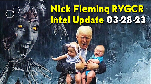 Nick Fleming RVGCR Intel Update March 28, 2023