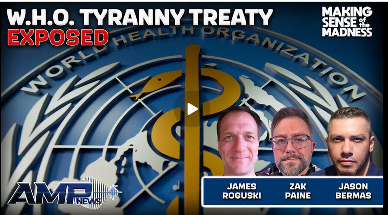 W.H.O Tyranny Treaty Exposed With James Roguski And Zak Paine | MSOM Ep. 854