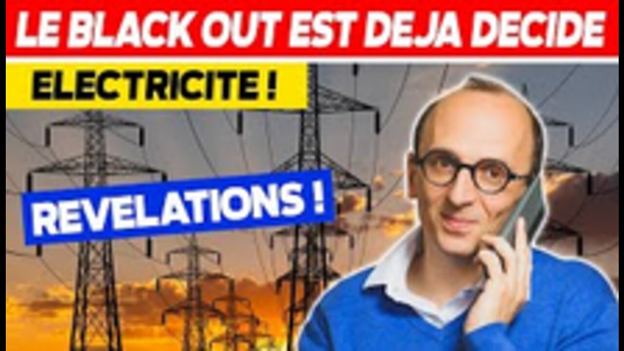 Électricité le black out est déjà décidé !