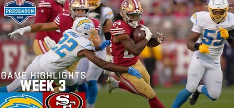 Los_Angeles Chargers vs San Francisco 49ers Preseason Week 3 Game Highlights