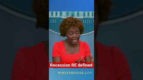 Biden Admin RE define RECESSION 🤯