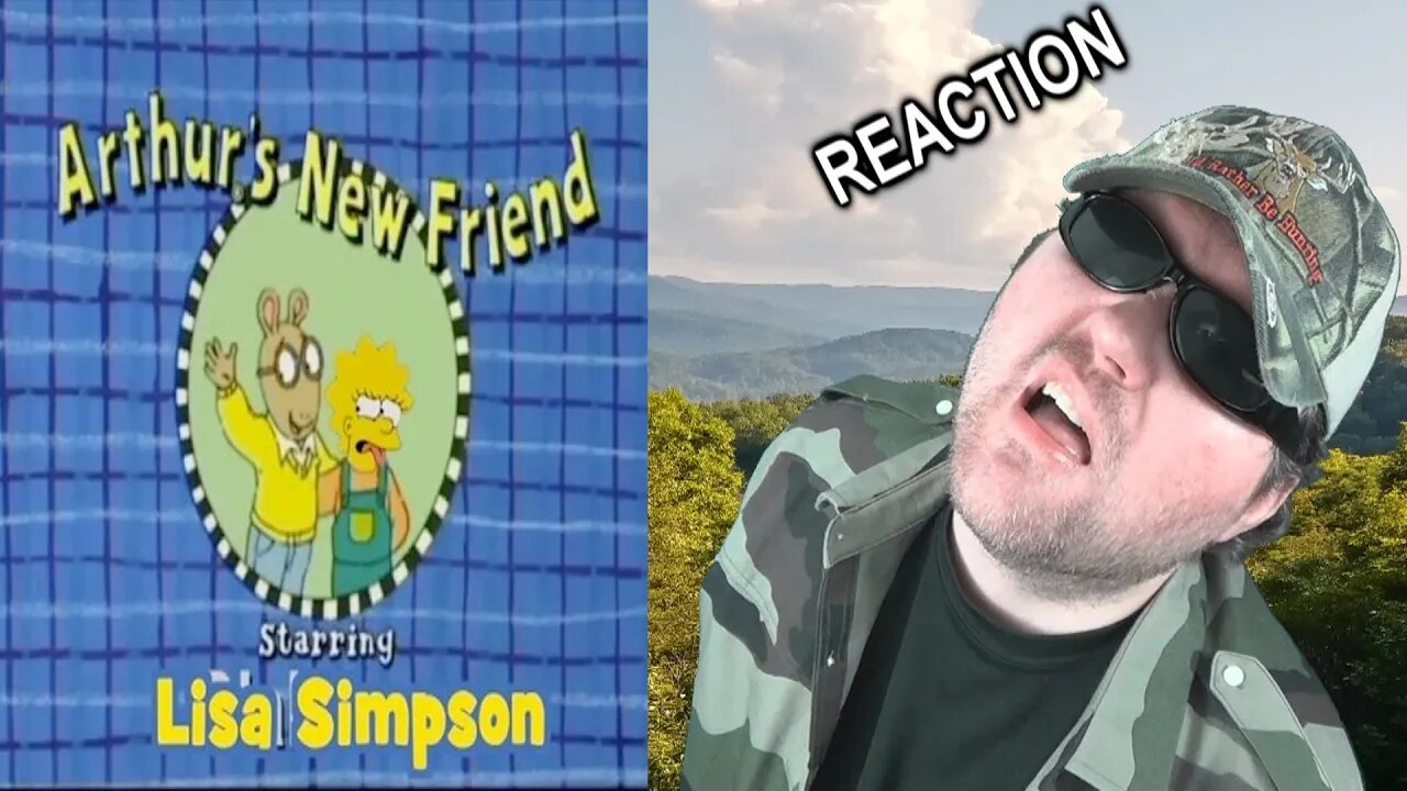YouTube Poop - Arthur's New Friend, Lisa Simpson! REACTION!!! (BBT)
