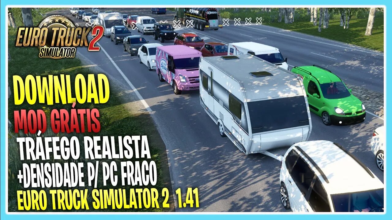 LANÇAMENTO MOD TRÁFEGO REALISTA PARA PC FRACO EURO SIMULATOR 2 1.41