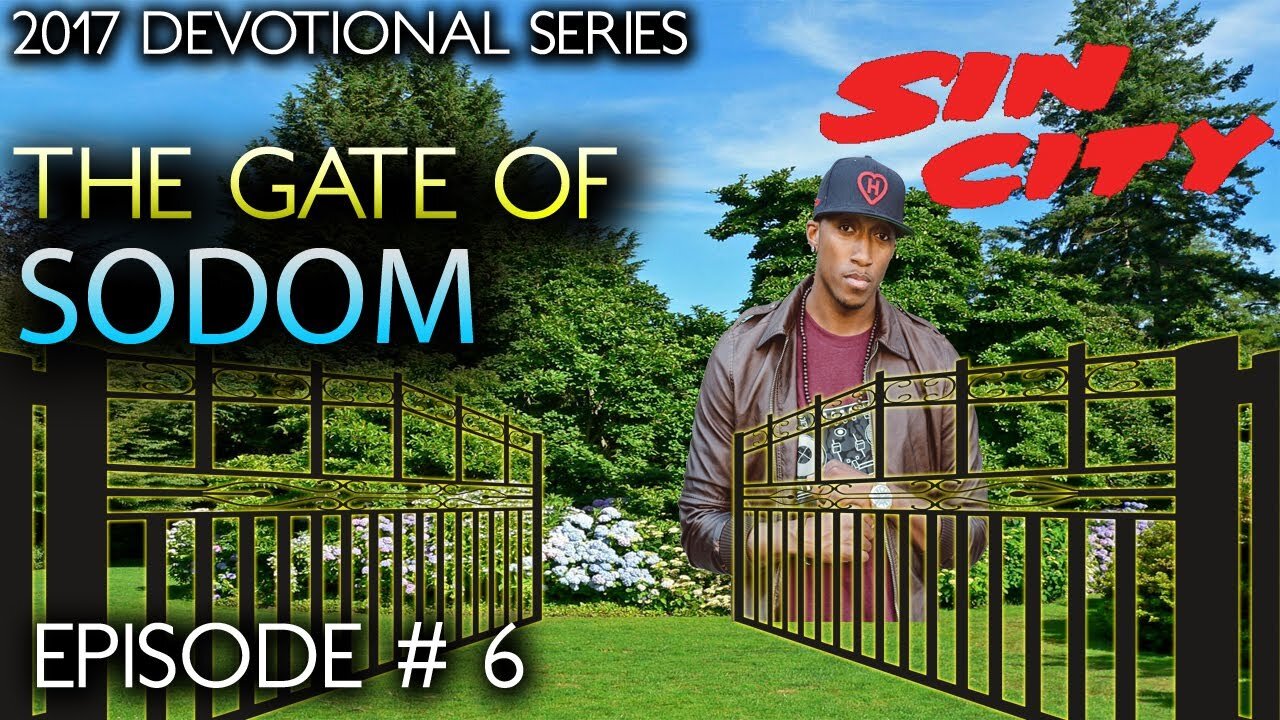 Deceitfulness of SIN: Lecrae, "The Gate Of SODOM" & Desensitized Society (Ep.# 6)