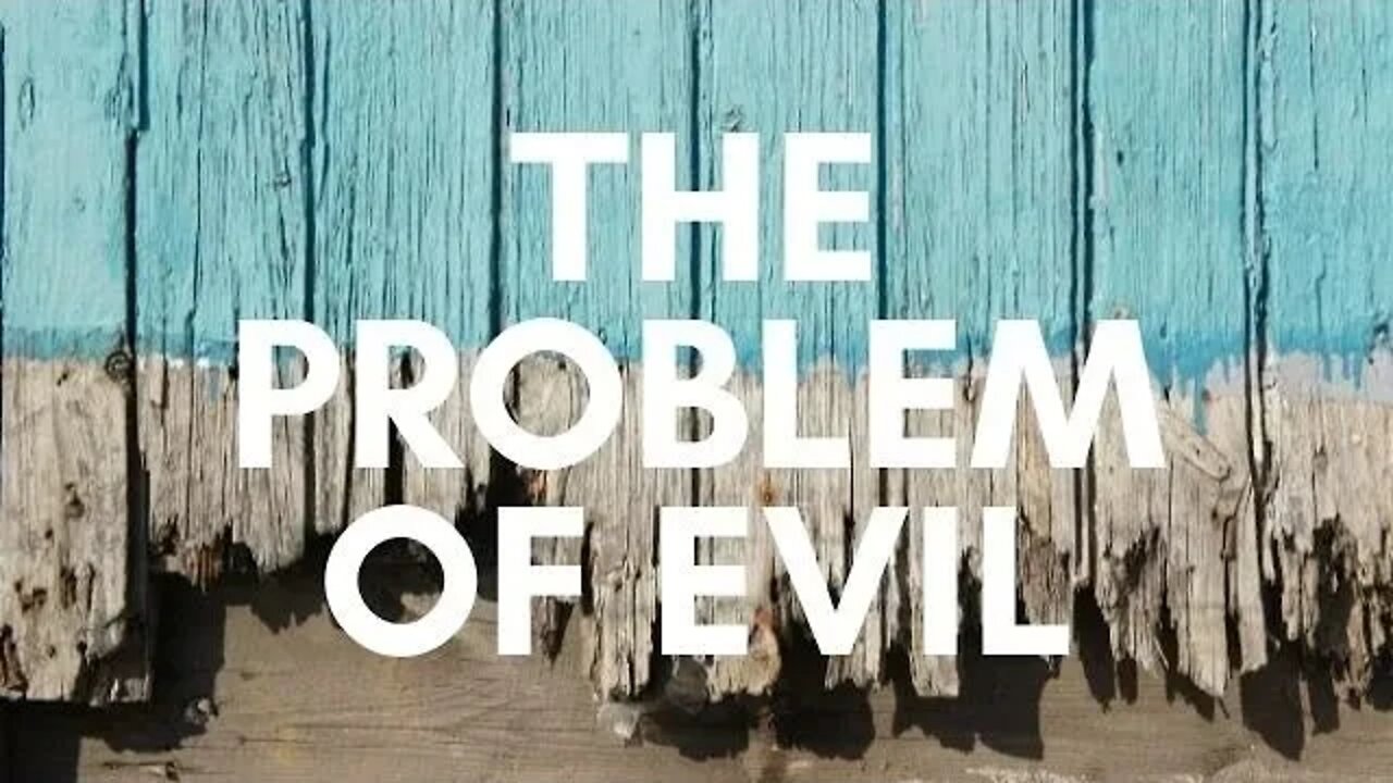 4 Views on The Problem of Evil