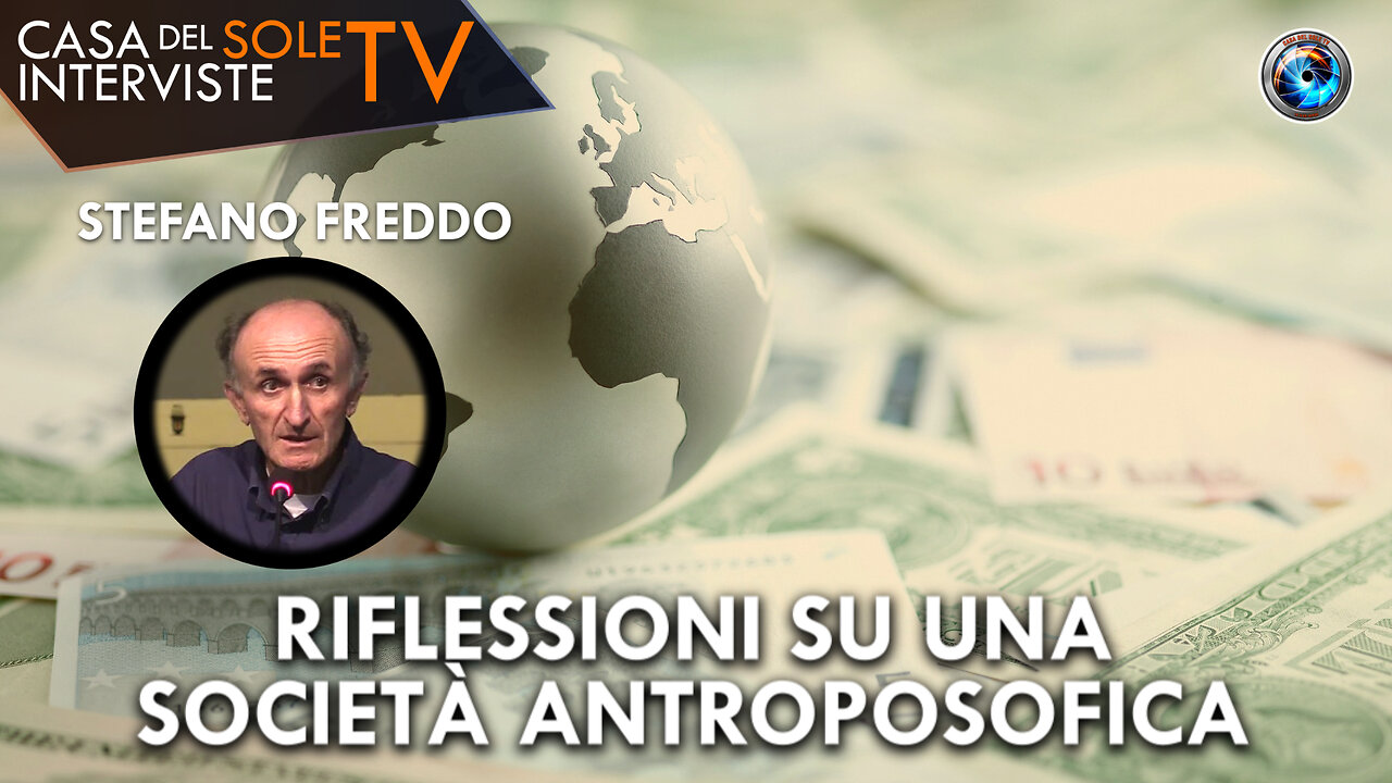 Stefano Freddo: riflessioni su una società antroposofica