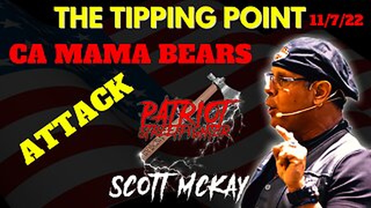 Tipping Point CA Mama Bears Attack PART 1 | November 7, 2022 Patriot Streetfighter