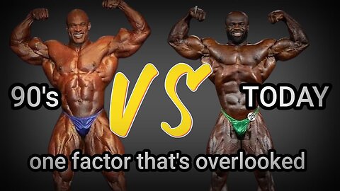 90'S BODYBUILDERS VS TODAY | ONE FACTOR THAT'S OVERLOOKED