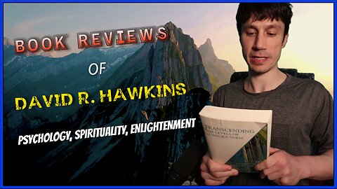 Book Reviews | David R. Hawkins: Psychology, Spirituality & Enlightenment