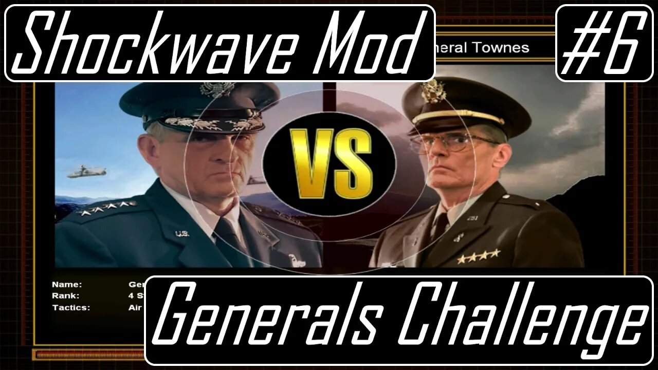 Gen. Granger vs. Gen. Townes - CnC: Generals Shockwave Mod - Generals Challenge #6