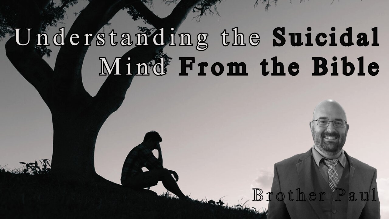 Understand the Suicidal Mind - Brother Paul