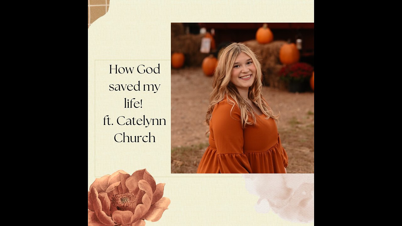 How God saved my life! ft. Catelynn Church