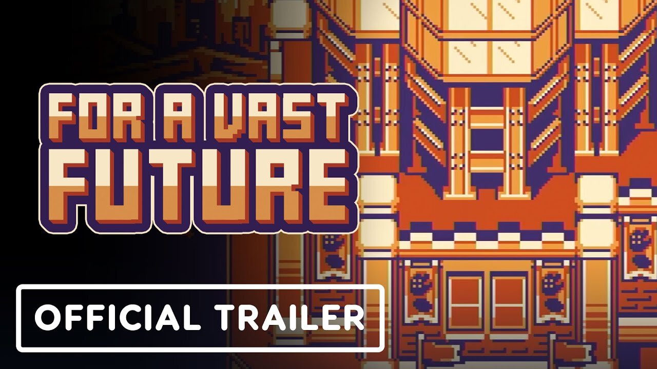 For a Vast Future - Official Announcement Trailer