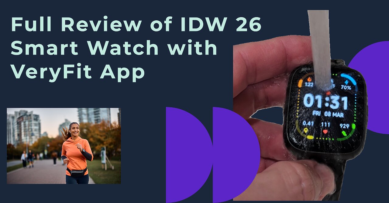 IDW 26 Smart Watch (With VeryFit App), Unboxing And Full Review