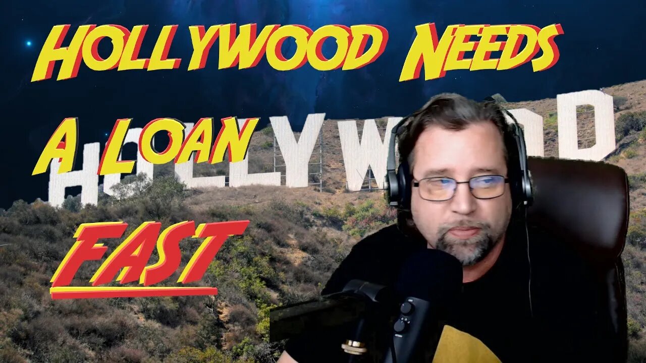 Hollywood Needs A Loan. FAST!