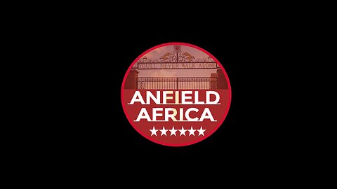 WELCOME TO ANFIELD AFRICA