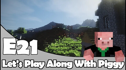 Minecraft - A New Day - Let's Play Along With Piggy Episode 21 [Season 2]