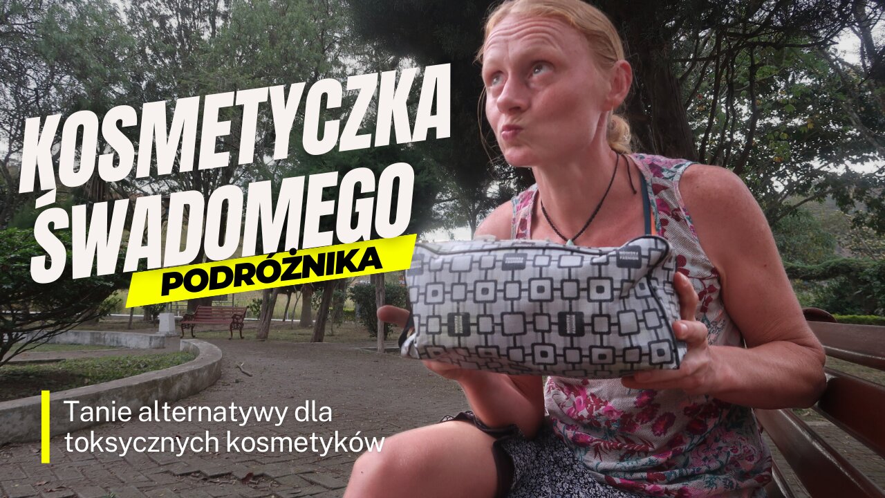 KOSMETYCZKA długodystansowego podróżnika⏐Tanie alternatywy dla toksycznych kosmetyków💋