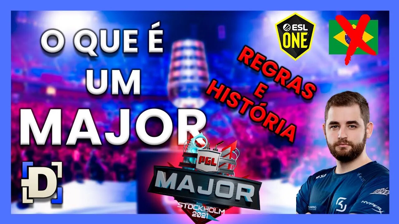 CSGO - O que é um MAJOR?