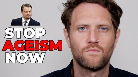 The Man Fighting Leonardo DiCaprio's Ageism