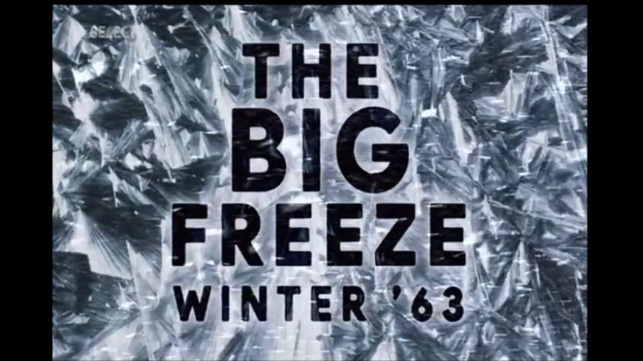 Climate change or natural phenomena? The Big Freeze of 1963 - TX 22Apr2023