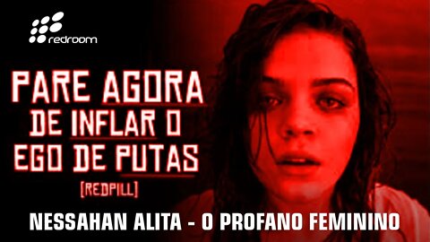 NESSAHAN ALITA - O PROFANO FEMININO (DRA. CLÁUDIA PACHECO)