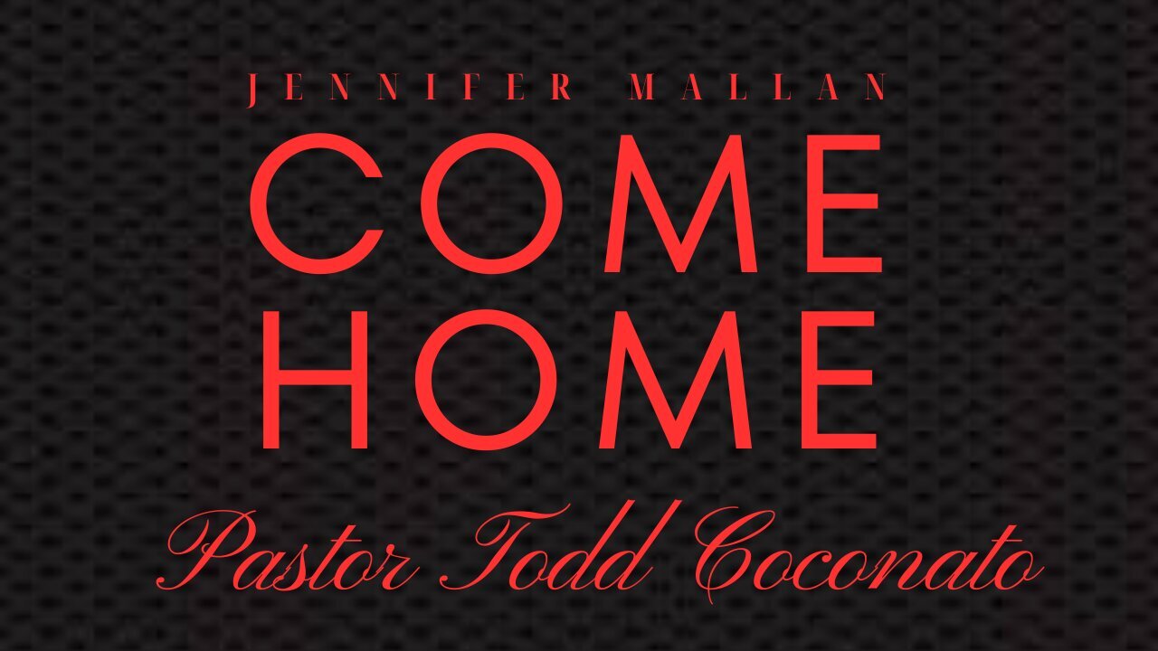 LIVE: Come Home With Jen Mallan | Guest Pastor Todd Coconato (FULL EPISODE)