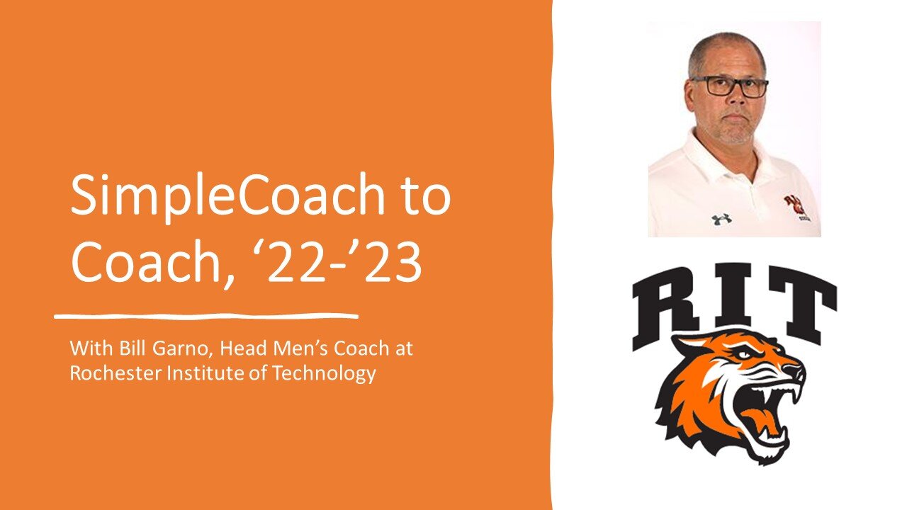 SimpleCoach to Coach with Bill Garno, Head Men's Coach at the Rochester Institute of Technology