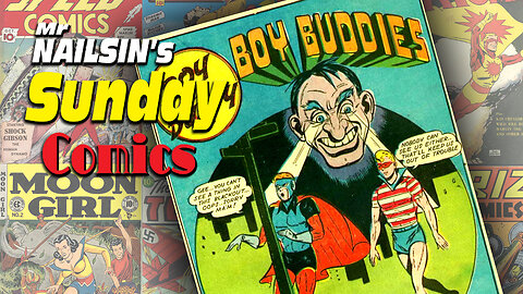 Mr Nailsin's Sunday Comics: Boy Buddies!