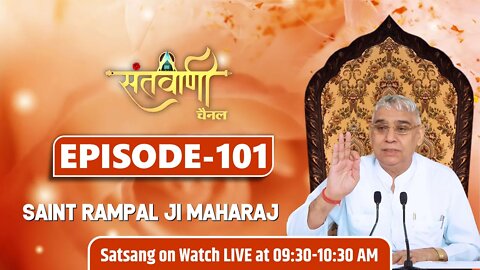 Santvani TV 24-11-2021 || Episode: 101 || Sant Rampal Ji Maharaj Satsang
