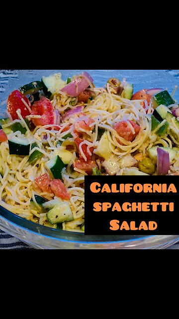 California Spaghetti Salad / Pasta Salad