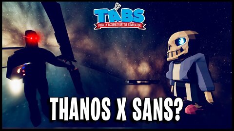 THANOS vs SANS no TABS (e PvZ)! Totally Accurate Battle Simulator