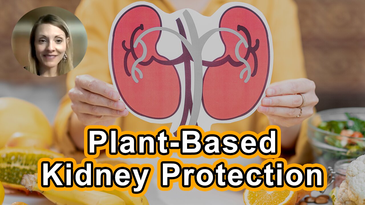 Plant-Based Kidney Protection Made Easy-Whole Patient Strategies, CKD To Dialysis