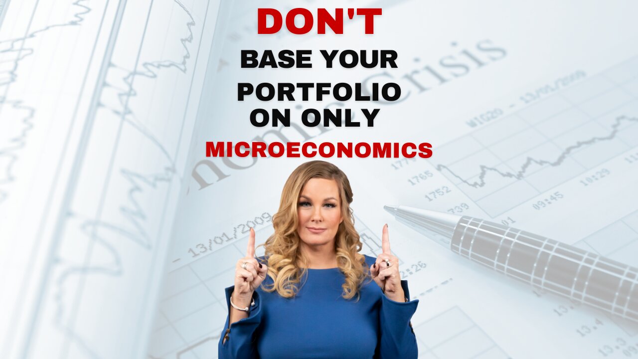 Don't Base Your Portfolio In Only Microeconomics