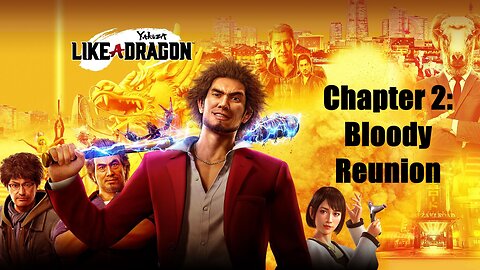 Yakuza Like a Dragon Chapter 2: Bloody Reunion (English Dub)