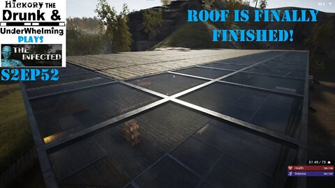 The Infected Gameplay S2EP52 The Roof is Finally Finished