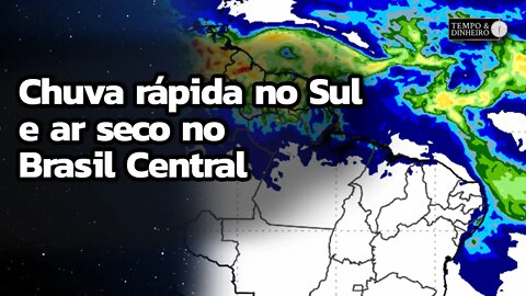 Previsão do tempo mostra chuva rápida no Sul e ar seco no Brasil Central